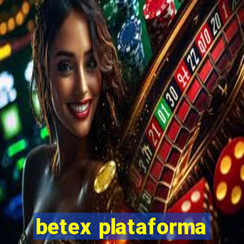 betex plataforma